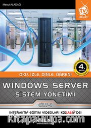 Windows Server Sistem Yönetimi <br /> Oku, İzle, Dinle, Öğren