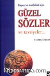 Güzel Sözler ve Tavsiyeler / Başarı ve Mutluluk İçin
