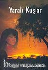 Yaralı Kuşlar