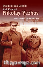 Stalin'in Baş Celladı Halk Komiseri Nikolay Yezhov