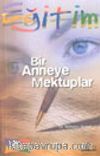 Bir Anneye Mektuplar