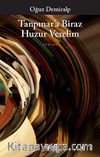 Tanpınar'a Biraz Huzur Verelim