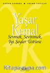 Sevmek, Sevinmek, İyi Şeyler Üstüne