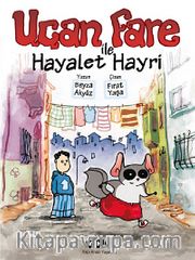 Uçan Fare ile Hayalet Hayri