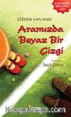 Aramızda Beyaz Bir Çizgi