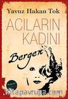 Acıların Kadını Bergen