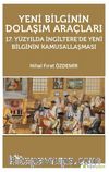 Yeni Bilginin Dolaşım Araçları & 17.Yüzyılda İngiltere'de Yeni Bilginin Kamusallaşması