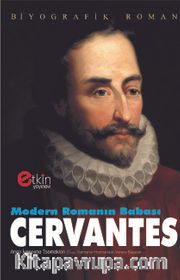 Modern Romanın Babası Cervantes