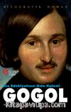 Rus Edebiyatının Usta Kalemi Gogol