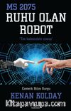 Ruhu Olan Robot