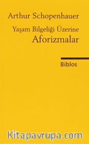 Yaşam Bilgeliği Üzerine Aforizmalar