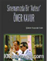 Sinemamızda Bir "Auteur" Ömer Kavur