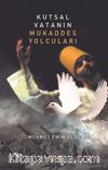 Kutsal Vatanın Mukaddes Yolcuları
