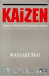 Kaizen / Japonya'nın Rekabetteki Başarısının Anahtarı