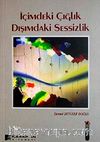 İçimdeki Çığlık Dışımdaki Sessizlik