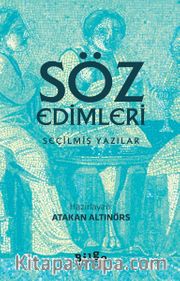Söz Edimleri <br /> Seçilmiş Yazılar