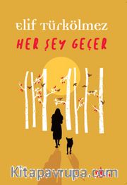 Her Şey Geçer