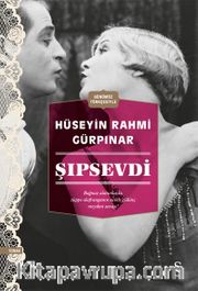 Şıpsevdi (Günümüz Türkçesiyle)