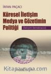 Küresel İletişim Medya ve Gözetimin Politiği