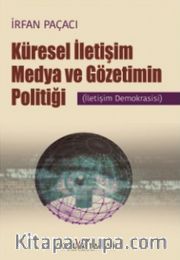 Küresel İletişim Medya ve Gözetimin Politiği