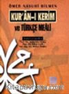Kur'an-ı Kerim ve Türkçe Meali (Orta Boy,şamuha)Ömer Nasuhi Bilmen