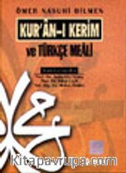 Kur'an-ı Kerim ve Türkçe Meali (Orta Boy,şamuha)Ömer Nasuhi Bilmen