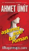 Aşkımız Eski Bir Roman