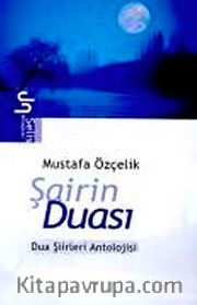 Şairin Duası Dua Şiirleri Antolojisi