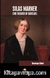 Silas Marner (The Weaver Of Raveloe)