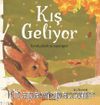 Kış Geliyor / Eyvah, Şimdi Ne Yapacağız?