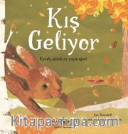 Kış Geliyor / Eyvah, Şimdi Ne Yapacağız?
