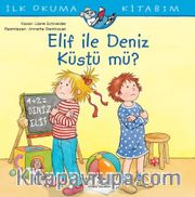 Elif İle Deniz Küstü Mü? / İlk Okuma Kitabım