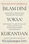 İslam Dini Musevilik ve Hristiyanlık Dinlerinden mi Doğdu? Yoksa! Musevilerin ve Hristiyanların Kutsal Kitabı Olan “Kitab-ı Mukaddes’in” Bazı Bölümleri Kur’an’dan Alınan Ayetlerle mi Yazıldı?