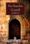 Dar Kapıdan Geçmek