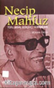 Necip Mahfuz Toplumsal Gerçekçi Romanları