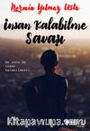 İnsan Kalabilme Savaşı