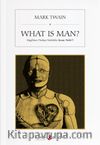 What is Man? (İngilizce-Türkçe Sözlüklü İnsan Nedir?)