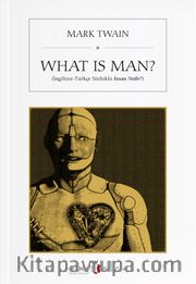 What is Man? (İngilizce-Türkçe Sözlüklü İnsan Nedir?)