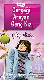 Gerçeği Arayan Genç Kız