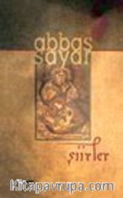 Şiirler / Abbas Sayar
