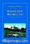 Halki'den Heybeli'ye / Bir Ada Hikayesi