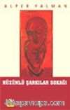 Hüzünlü Şarkılar Sokağı