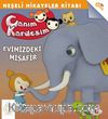 Canım Kardeşim  Neşeli Hikayeler Kitabı / Evimizdeki Misafir