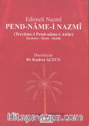 Pend-Name-i Nazmi (Tercüme-i Pend-name-i Attar) / İnceleme Metin Sözlük