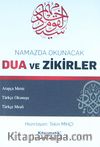 Namazda Okunacak Dua ve Zikirler (Arapça Metni-Türkçe Okunuşu-Türkçe Meali)