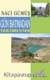 Gün Batmadan Hayat, Hatıra ve Hayal