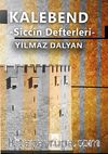 Kalebend - Siccin Defterleri