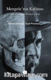 Mengele'nin Kafatası <br /> Adli Estetiğin Ortaya Çıkışı