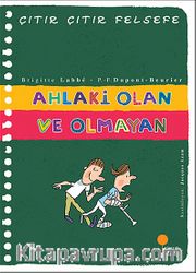 Ahlaki Olan ve Olmayan Çıtır Çıtır Felsefe (26. Kitap)