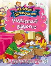 Paylaşmayı Biliyoruz / Hadisleri Öğreniyorum